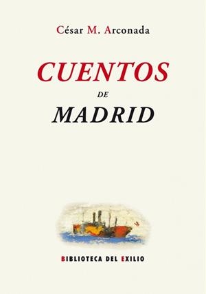 CUENTOS DE MADRID | 9788484722977 | ARCONADA, CESAR M. (1898-1964)