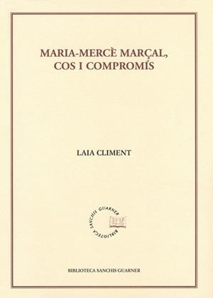 MARIA-MERCE MARÇAL, COS I COMPROMIS | 9788484159940 | CLIMENT, LAIA