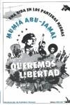 QUEREMOS LIBERTAD. UNA VIDA EN LOS PANTERAS NEGRAS | 9788496044890 | ABU-JAMAL, NUMIA