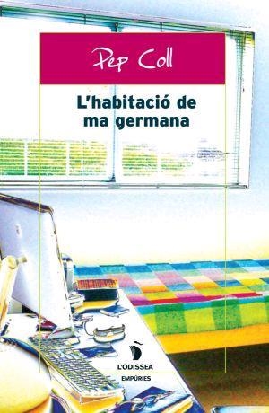 HABITACIO DE MA GERMANA, L' | 9788497872867 | COLL, PEP