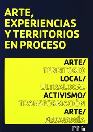 ARTE, EXPERIENCIAS Y TERRITORIOS EN PROCESO | 9788461204755 | BUSQUETS LLUCH, EULALIA TR.