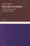 DEL CULTO A LA CULTURA. ELEMENTOS PARA UNA CRITICA DE LA RA | 9788496859142 | TAUBES, JACOB