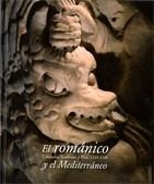 ROMANICO Y EL MEDITERRANEO, EL | 9788480431859
