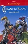 TIRANT LO BLANC I A TOTA ULTRANÇA | 9788486684600 | MARTORELL, JOANOT - LORMAN, JOSEP (ADAPT.)