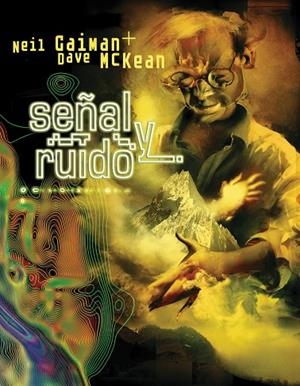 SEÑAL Y RUIDO | 9788496815483 | GAIMAN, NEIL - MCKEAN, DAVE