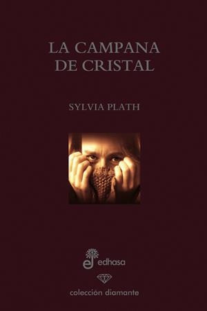 CAMPANA DE CRISTAL, LA | 9788435034852 | PLATH, SYLVIA
