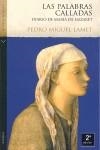 PALABRAS CALLADAS, LAS | 9788492421138 | LAMET, PEDRO MIGUEL