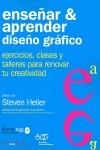 ENSEÑAR Y APRENDER DISEÑO GRAFICO : EJERCICIOS, CLAVES Y TAL | 9788493393175 | HELLER, STEVEN