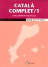 CATALA COMPLET/1 CURS SUPERIOR DE LLENGUA | 9788482979830 | RUAIX I VINYET, JOSEP