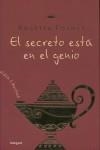 SECRETO ESTA EN EL GENIO, EL | 9788498671223 | FORNER, ROSETTA