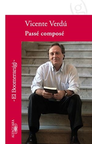 PASSE COMPOSE | 9788420473918 | VERDU, VICENTE (1944- )
