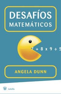 DESAFIOS MATEMATICOS | 9788498671872 | DUNN, ANGELA