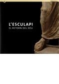 ESCULAPI, L'. EL RETORN DEL DEU (CAT/CAST/ANG) | 9788439375838