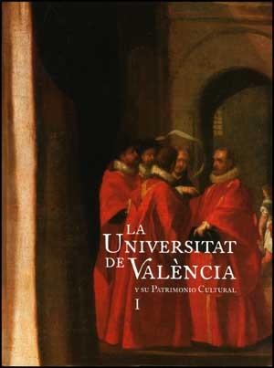 UNIVERSITAT DE VALENCIA Y SU PATRIMONIO CULTURAL, LA. I-II | 9788437070483 | VVAA
