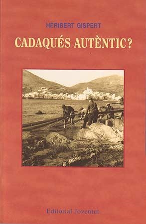 CADAQUES AUTENTIC? | 9788426130792 | GISPERT, HERIBERT
