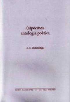 (A) POEMES. ANTOLOGIA POETICA (CAT/ANG) | 9788496608672 | CUMMINGS, E.E.