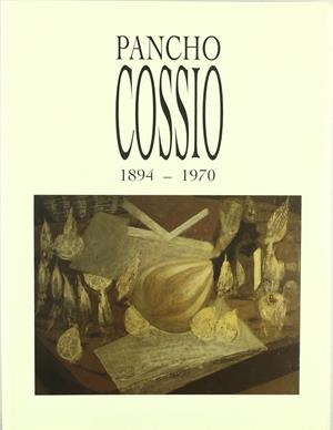 PANCHO COSSIO 1894-1970 | 9788460514244 | AAVV