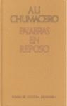 PALABRAS EN REPOSO | 9789681621414 | CHUMACERO, ALI