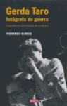 GERDA TARO, FOTOGRAFA DE GUERRA : EL PERIODISMO COMO TESTIGO | 9788483067024 | OLMEDA, FERNANDO (1962- )