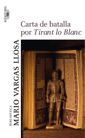 CARTA DE BATALLA POR TIRANT LO BLANC | 9788420473932 | VARGAS LLOSA, MARIO (1936- )