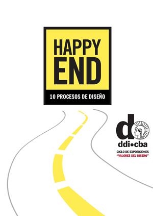 VALORES DEL DISEÑO: HAPPY END, 10 PROCESOS DE DISEÑO | 9788487619434 | MIR, ANA (1969- )