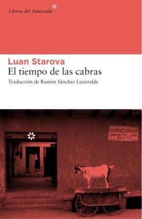 TIEMPO DE LAS CABRAS | 9788493659707 | STAROVA, JUAN