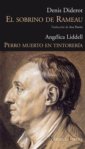 SOBRINO DE RAMEAU, EL - PERRO MUERTO EN TINTORERIA | 9788493669508 | DIDEROT, DENIS - LIDDELL, ANGELICA