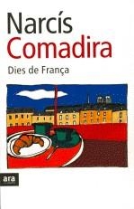 DIES DE FRANÇA | 9788492406807 | COMADIRA, NARCIS