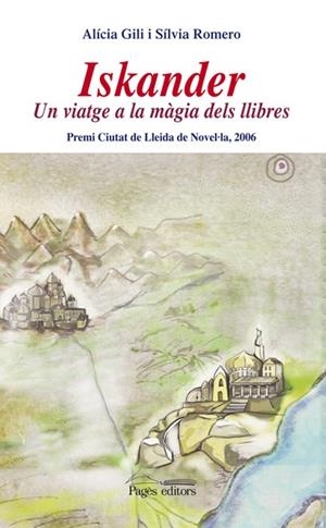 ISKANDER : UN VIATGE A LA MAGIA DELS LLIBRES | 9788497796743 | GILI ABAD, ALICIA