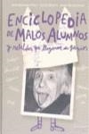 ENCICLOPEDIA DE MALOS ALUMNOS Y REBELDES QUE LEGARON..... | 9789871078998 | VVAA