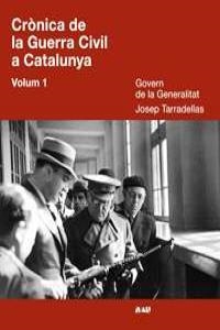 CRONICA DE LA GUERRA CIVIL A CATALUNYA (VOL 1) | 9788493522896 | CASASSAS, JORDI (INTRODUCCIO)