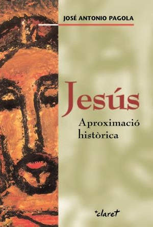 JESUS. APROXIMACIO HISTORICA | 9788498461626 | PAGOLA, JOSE ANTONIO
