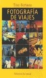 FOTOGRAFIA DE VIAJES | 9788426131904 | SORIANO, TINO (1955- )