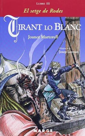 TIRANT LO BLANC. LLIBRE III. EL SETGE DE RODES | 9788492442195 | MARTORELL, JOANOT