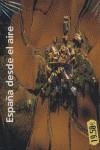 ESPAÑA DESDE EL AIRE | 9788477829256 | ARAUJO PONCIANO, JOAQUIN (1947- )