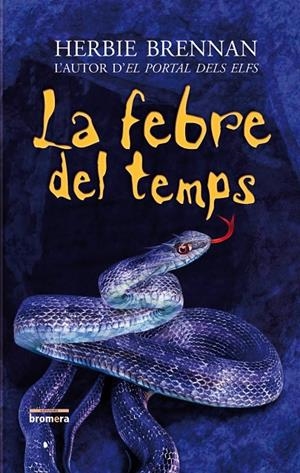 FEBRE DEL TEMPS, LA | 9788498243321 | BRENNAN, HERBIE