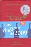 GUIA TODOVINO 2009, LA. LOS MEJORES VINOS | 9788461273416 | AAVV