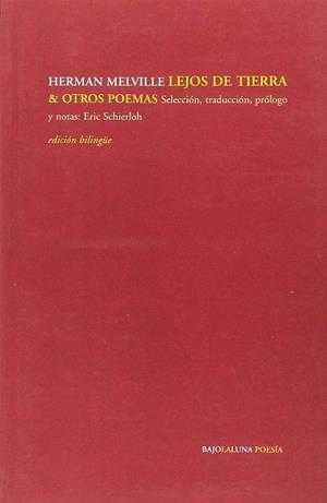 LEJOS DE LA TIERRA Y OTROS POEMAS | 9789879108529 | MELVILLE, HERMAN