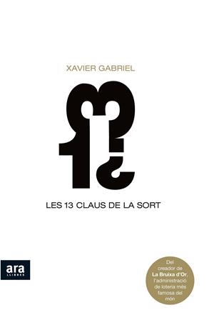 13 CLAUS DE LA SORT, LES | 9788492406746 | GABRIEL I LLISET, XAVIER