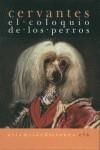 COLOQUIO DE LOS PERROS, EL | 9788496374669 | CERVANTES