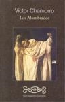 ALUMBRADOS, LOS | 9788493686802 | CHAMORRO CALZON, VICTOR (1939- )
