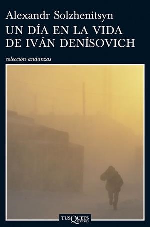 DIA EN LA VIDA DE IVAN DENISOVICH, UN | 9788483831076 | SOLZHENITSYN, ALEXANDER