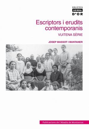 ESCRIPTORS I ERUDITS CONTEMPORANIS. VUITENA SERIE | 9788498830590 | MASSOT I MUNTANER, JOSEP