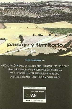 PAISAJE Y TERRITORIO | 9788496775381 | MADERUELO, JAVIER (ED)