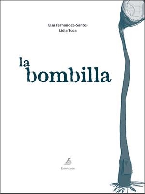 BOMBILLA, LA | 9788493526979 | FERNANDEZ-SANTOS, ELSA; TOGA, LIDIA