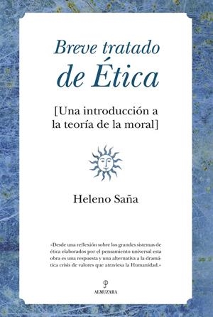BREVE TRATADO DE ETICA. UNA INTRODUCCION A LA TEORIA.... | 9788492573325 | SAÑA, HELENO