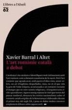 ART ROMANIC CATALA A DEBAT, L' | 9788429760446 | BARRAL I ALTET, XAVIER