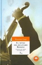 MUSIC DEL BOULEVARD ROSSINI, EL | 9788484375456 | USO, VICENT