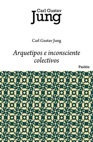 ARQUTETIPOS E INCONSCIENTE COLECTIVO | 9788449322280 | JUNG, CARL GUSTAV