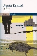 AHIR | 9788497874038 | KRISTOF, AGOTA